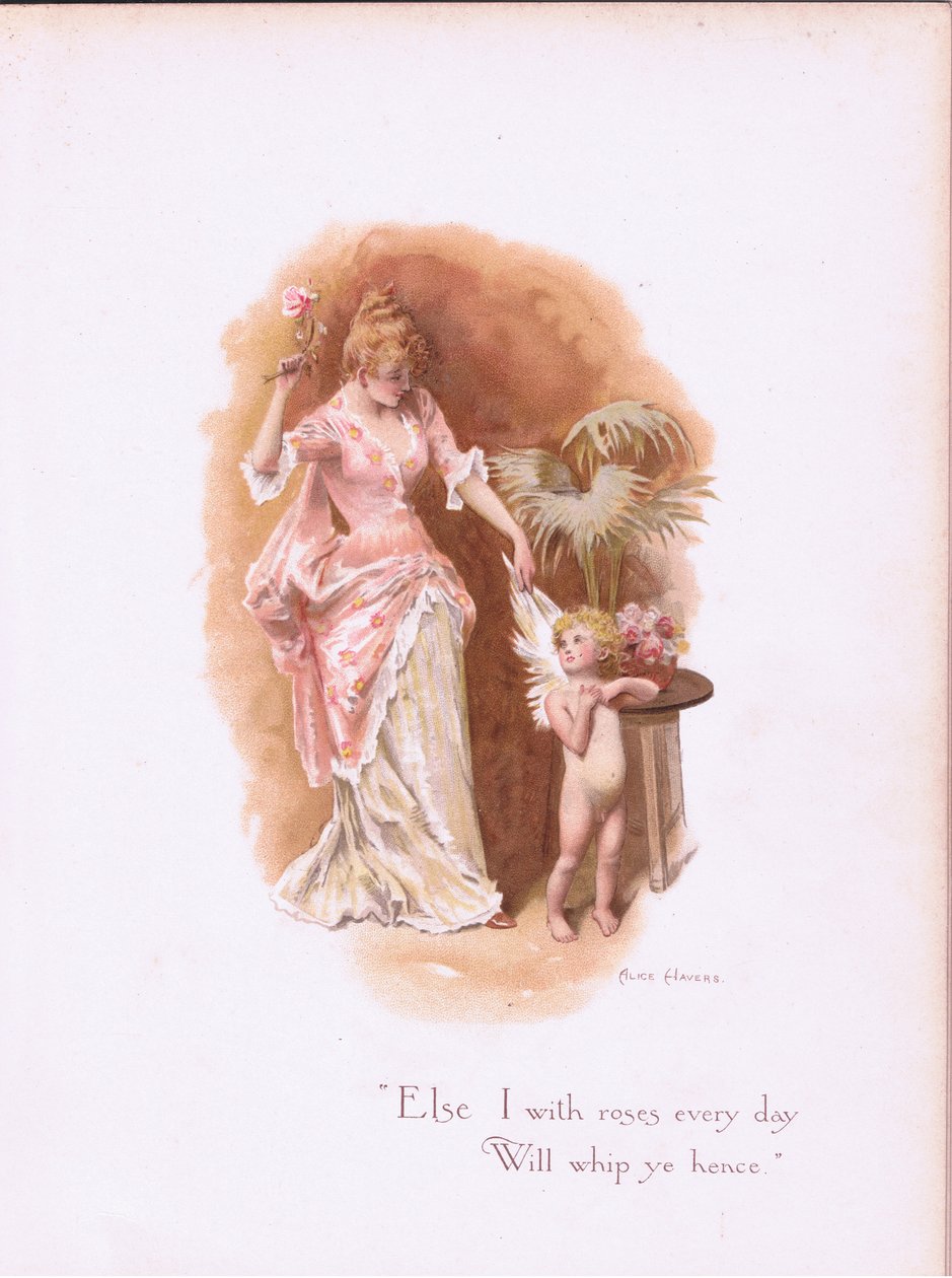 I with roses every day, will whip ye hence., from Some Old Love Songs published by Hildesheimer & Faulkner, 1892 by Alice Havers