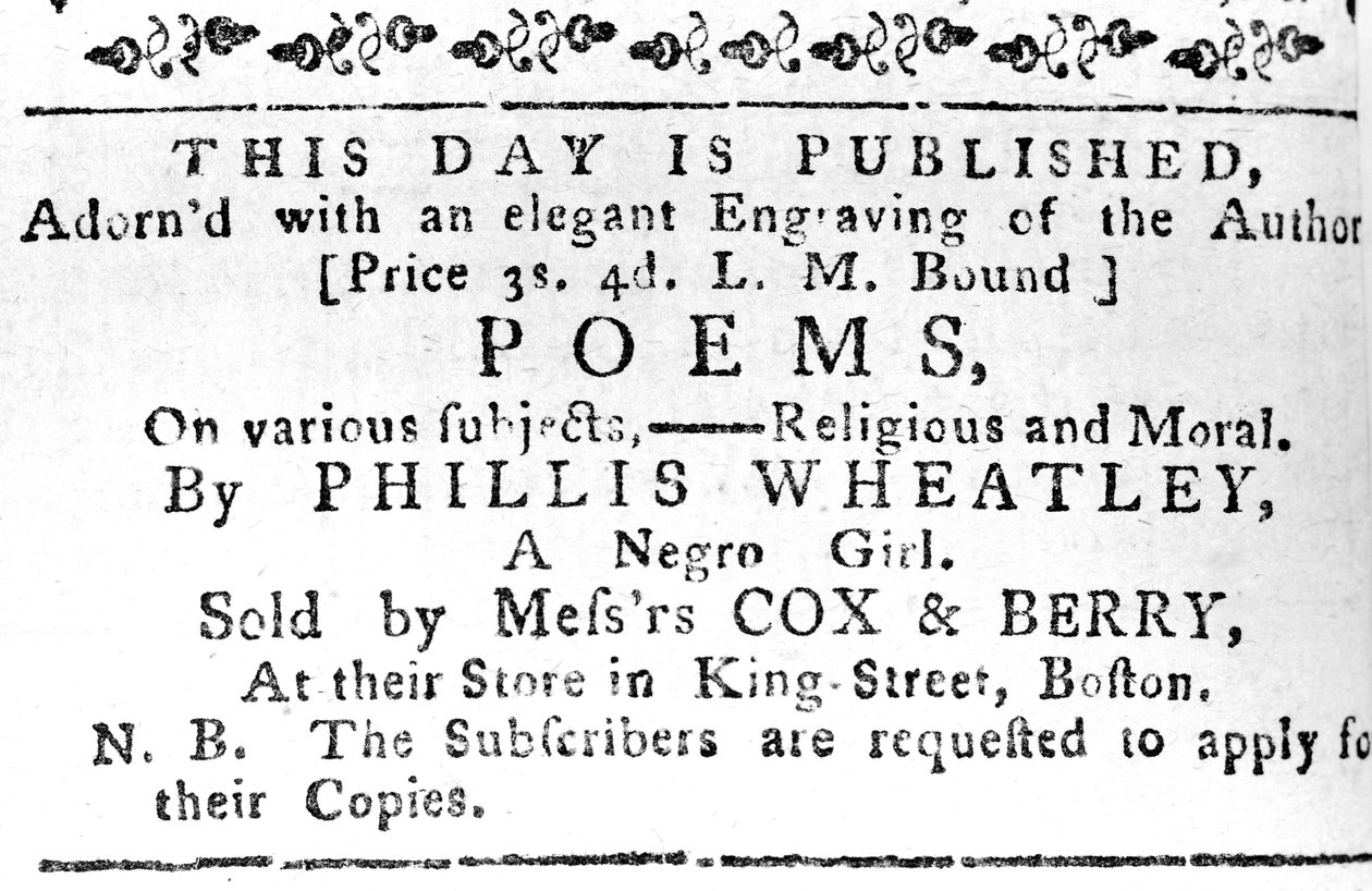 Advertisement for Phillis Wheatleys first Book, from the Boston Gazette, 7th February, 1774 by American School