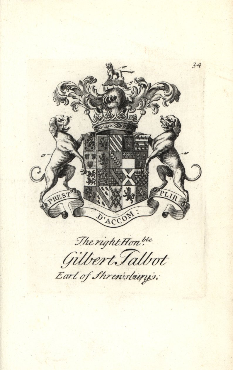 Coat of arms and crest of the right honorable Gilbert Talbot by Andrew Johnston