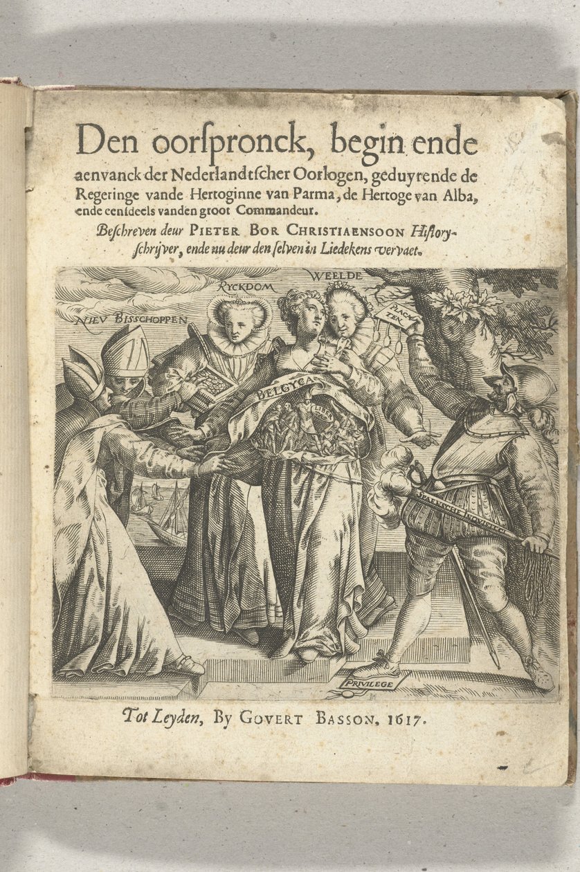 Allegorical Title Page in: Pieter Christiaansz Bor, The Origin, Beginning, and Start of the Dutch Wars, 1617 by Anonymous