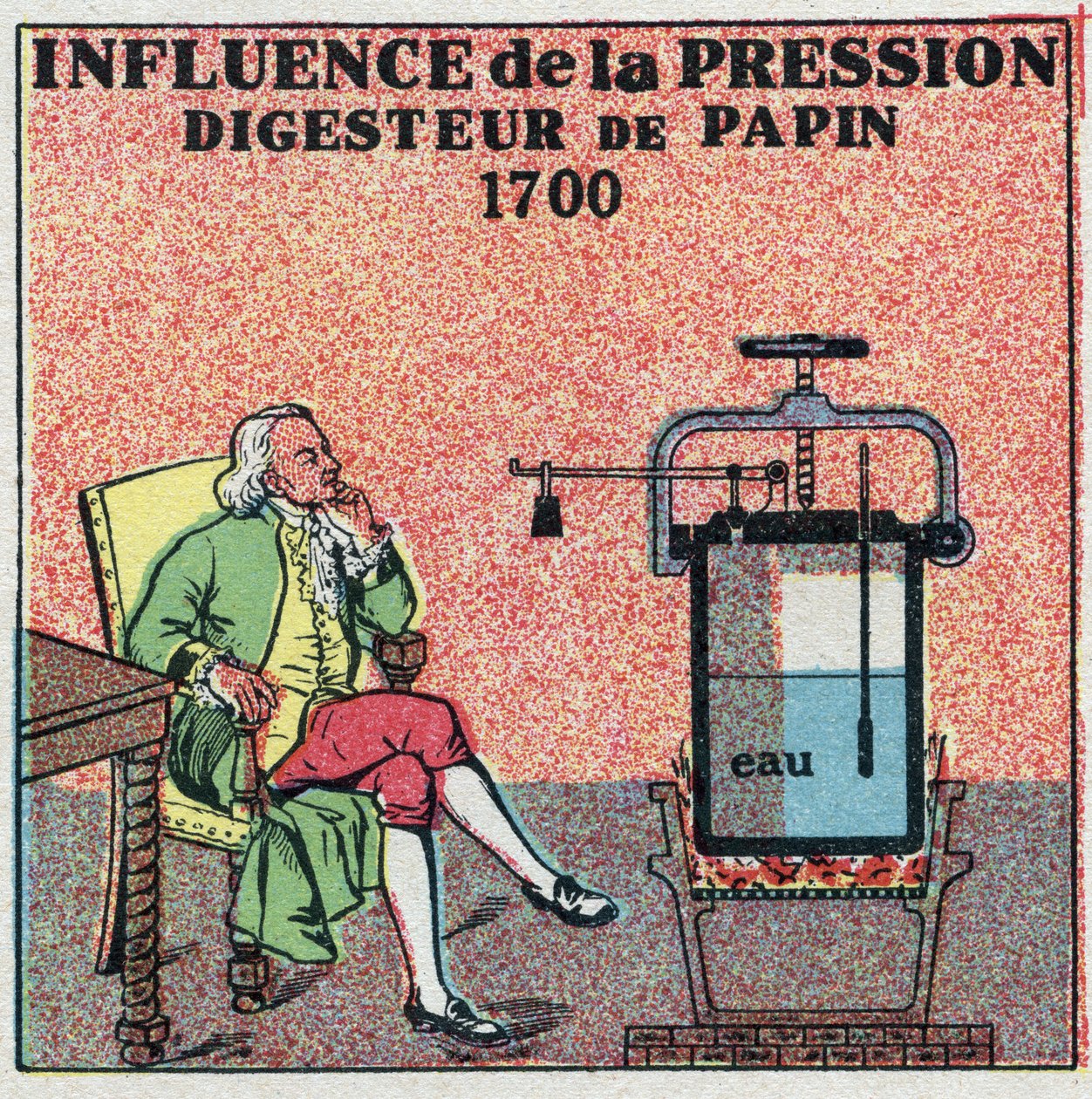 Changes in states: influence of pressure. The variation in the boiling point is evident for pressures greater than the atmosphere by means of the pot of Denis Papin called 