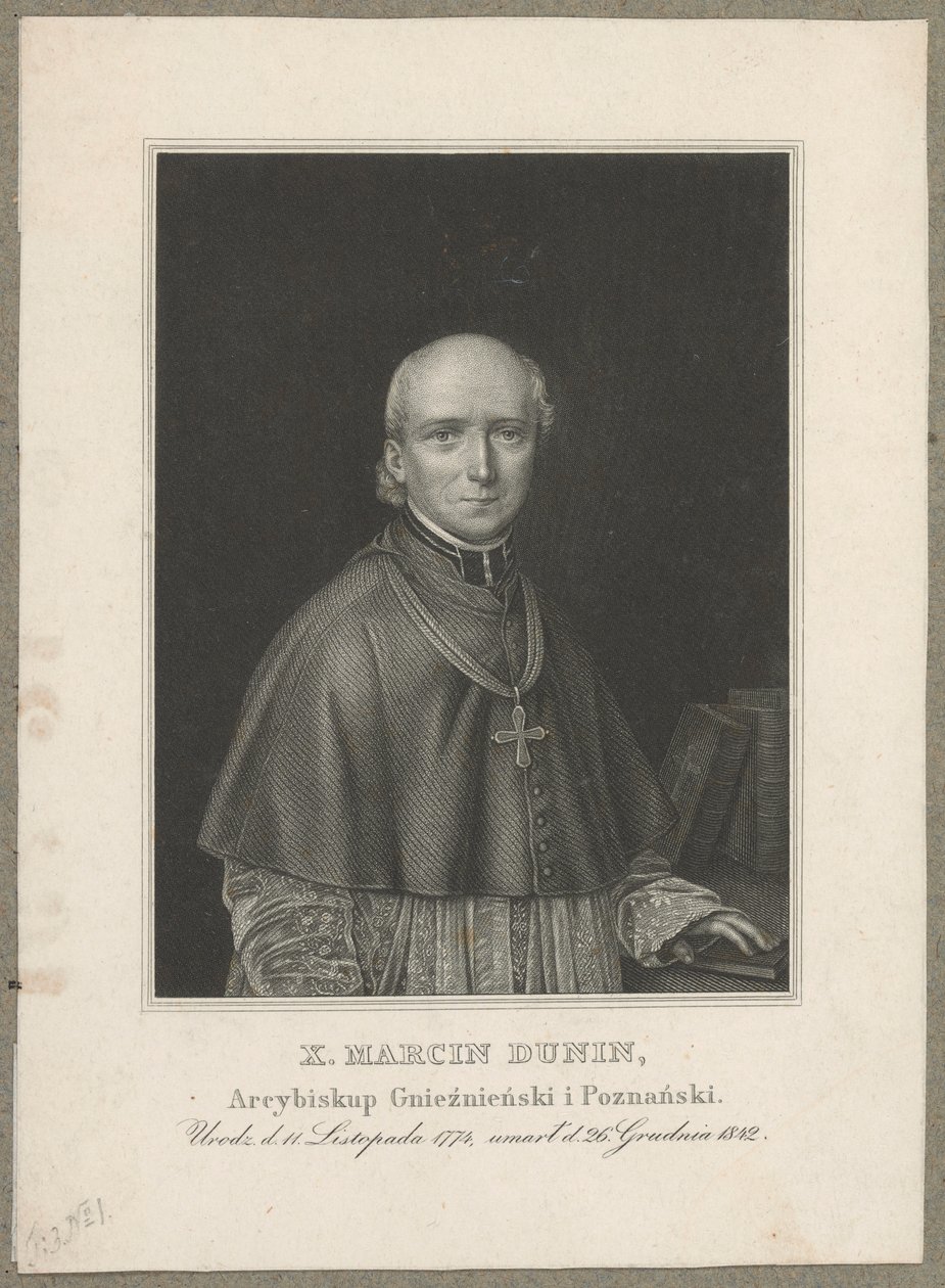 Marcin Dunin Sulgustowski (1774 Wał - 1842 Poznań) - Archbishop Metropolitan of Gniezno and Poznań and Primate of Poland in the years 1831-1842 by Carl Mayer