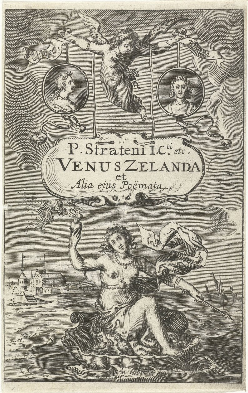 Venus on Shell with Burning Heart and Arrow Drifting off the Coast of Zeeland, Above Two Medallions with Portraits of Cloës and Blondae and Cartouche with Title Held by Amor Title Page for: Venus Zelanda et alia ejus Poëmata, The Hague 1641 by Cornelis van Dalen (I)