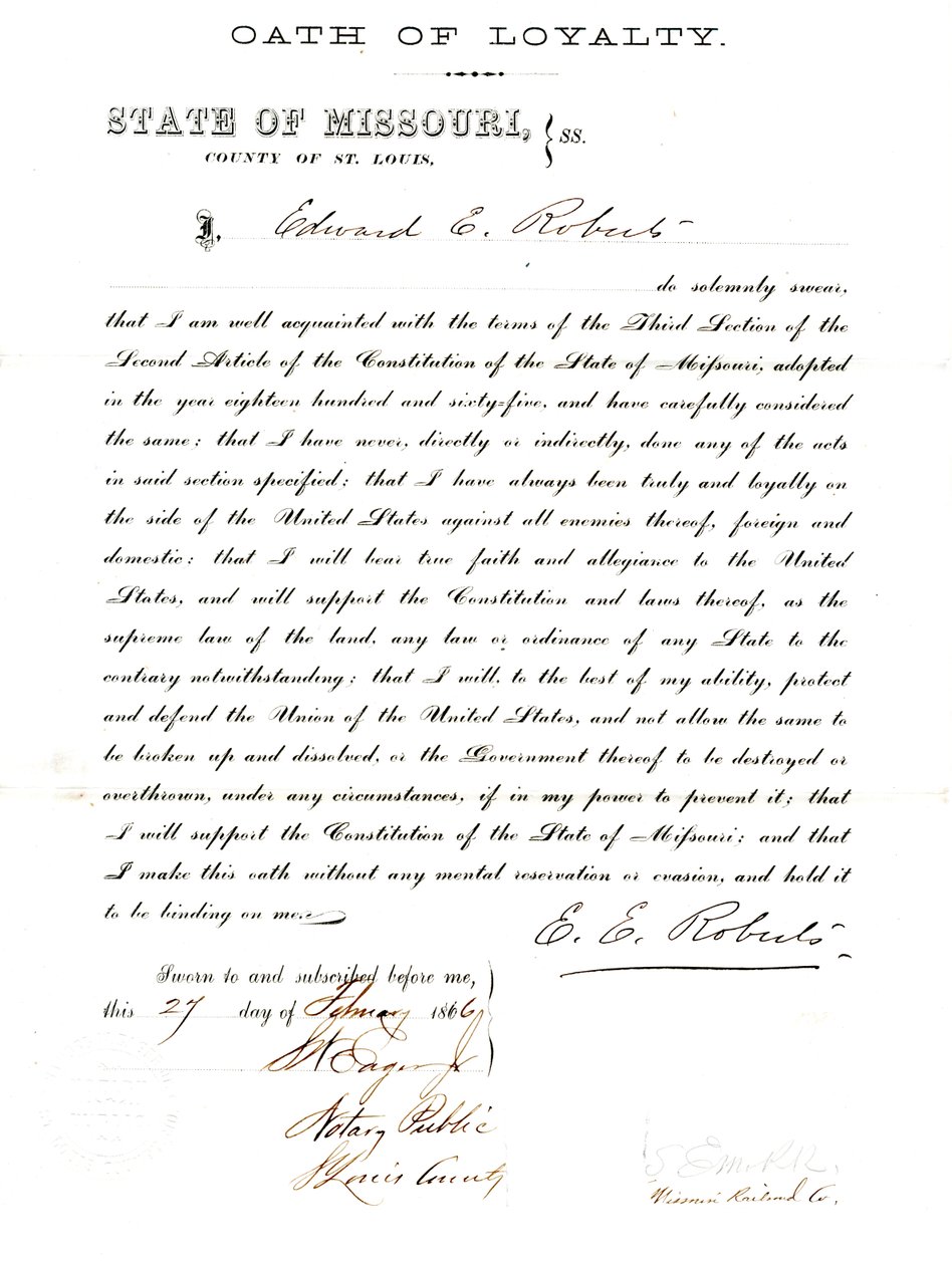 Loyalty oath of Edward E. Roberts of Missouri, County of St. Louis by E. Roberts