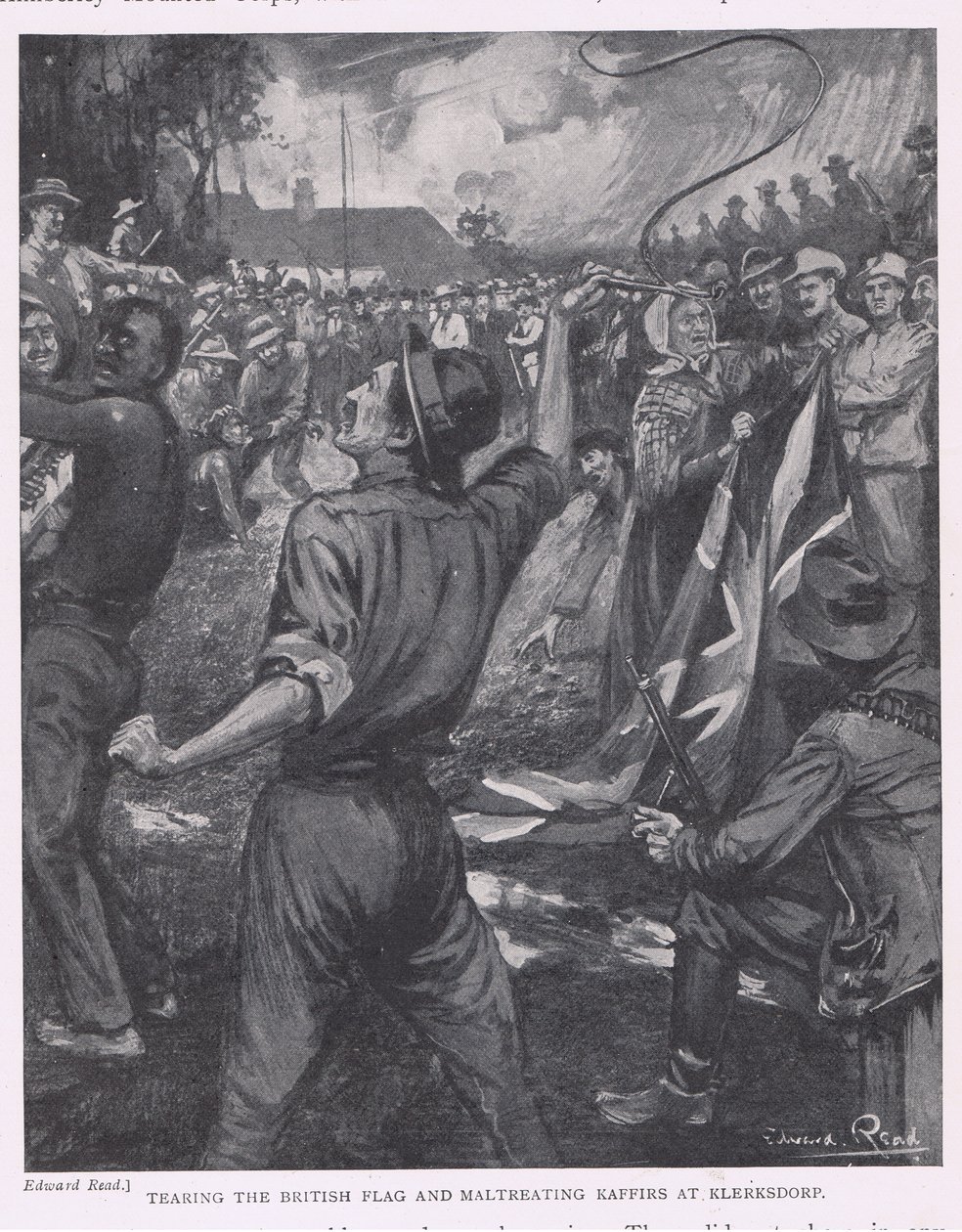 Tearing Down the British Flag and Maltreating Kaffirs at Klerksdorp by Edward Read