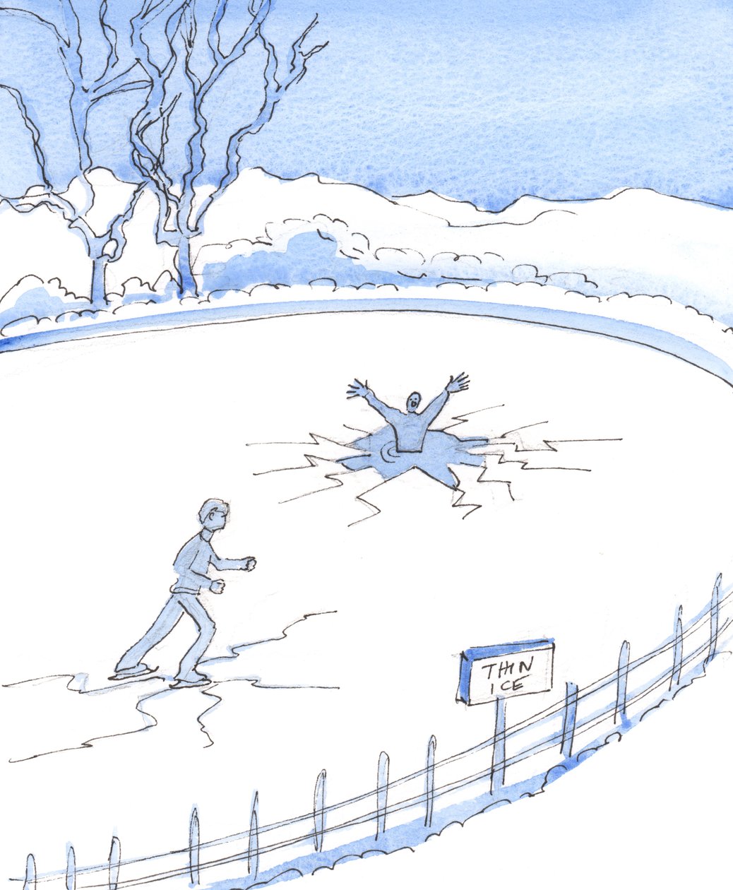 Just as a person who deliberately skates on thin ice is bound to fall through it, so people who willfully ignore God