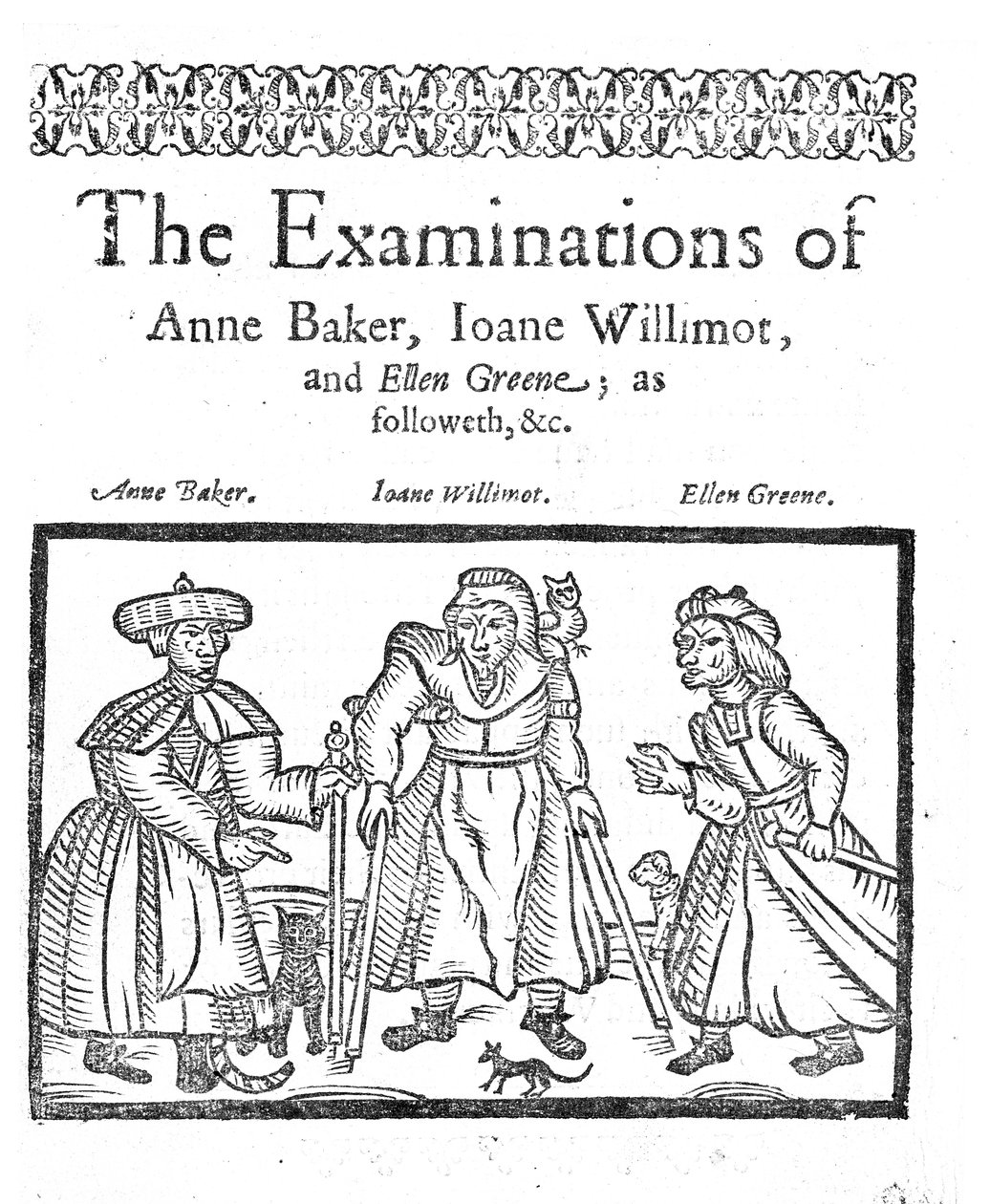 The Examinations of Anne Baker, Joanne Willimot and Ellen Greene by English School