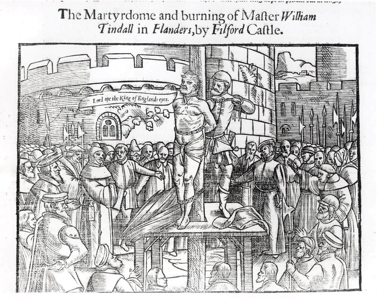 The Martyrdom and Burning of Master William Tindall in Flanders, by Filford Castle, from 