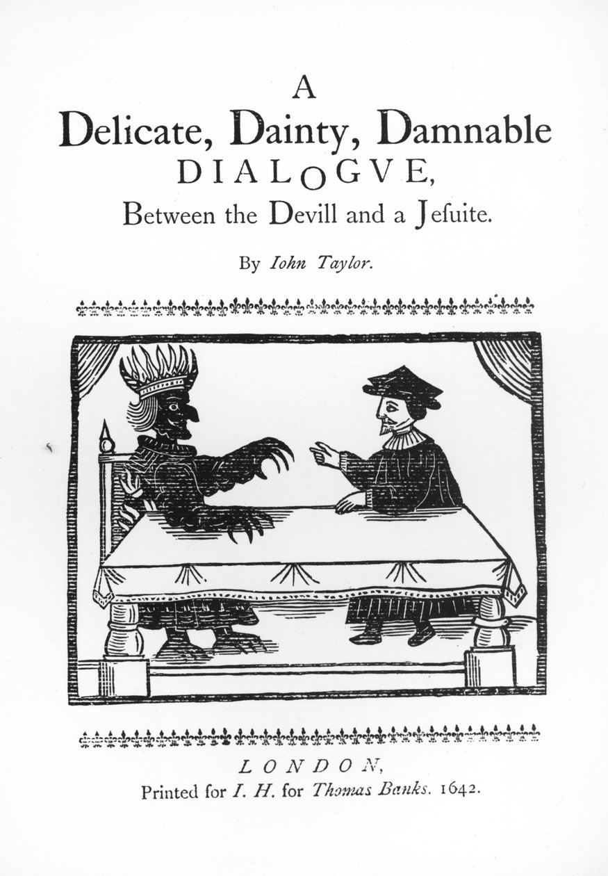 A Delicate Dainty Damnable Dialogue between the Devil and a Jesuit, by John Taylor, 1642 by English School