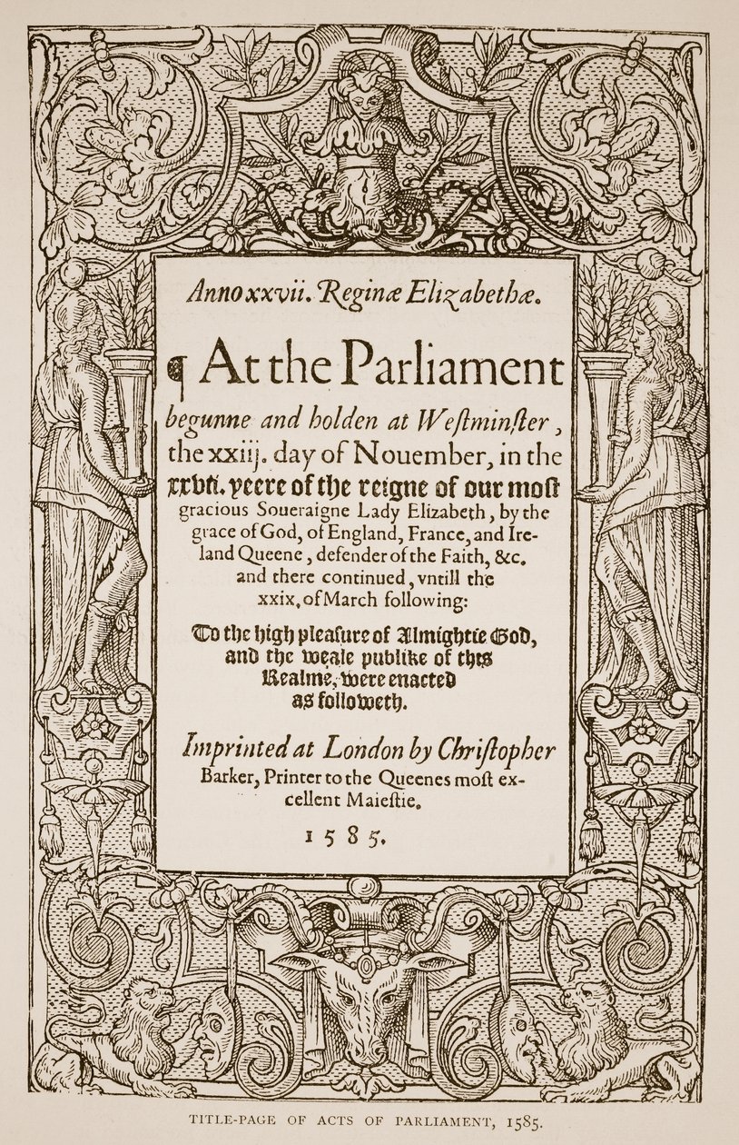Title page of Acts of Parliament, printed by Christopher Barker, 1585 by English School