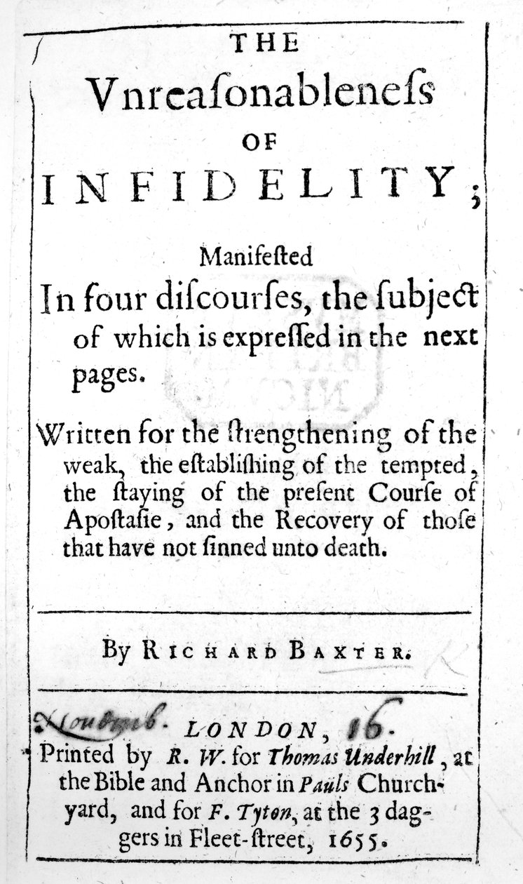 Title page to The Unreasonableness of Infidelity by Richard Baxter, published in 1655 by English School