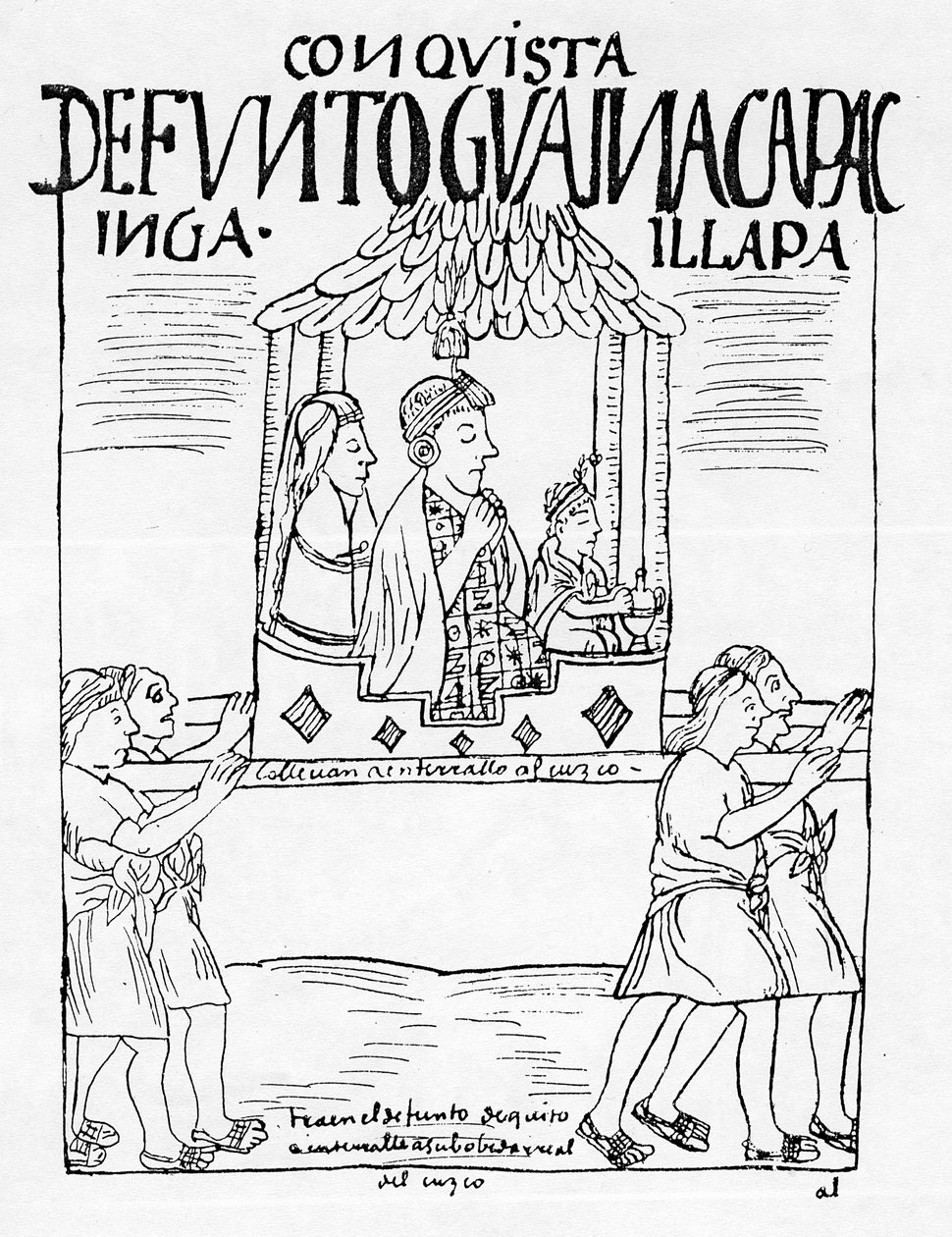 The body of Huayana Capac being carried from Quito to Cuzco for burial by Felipe Huaman Poma de Ayala