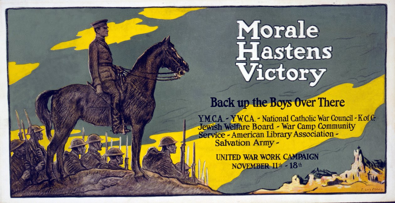 Morale Hastens Victory - Back up the Boys Over There United War Work Campaign, Nov. 11th - 18th by Francis Luis Mora