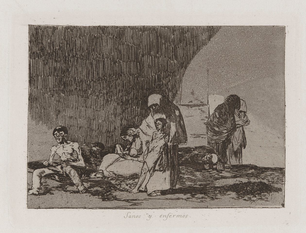 The Healthy and the Sick, Plate 57 from The Disasters of War by Francisco de Goya