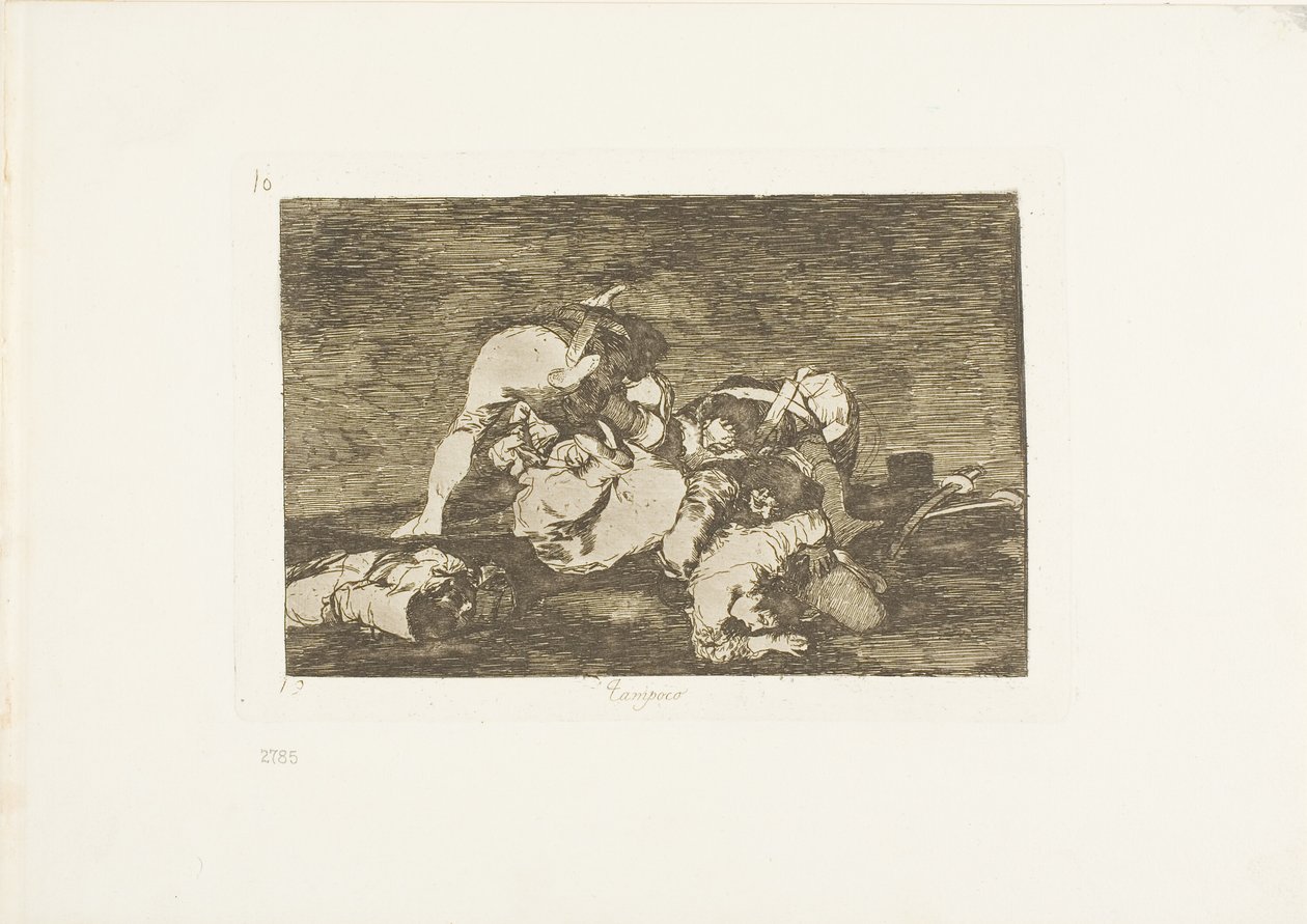 Neither do these, plate ten from The Disasters of War by Francisco Jose de Goya y Lucientes
