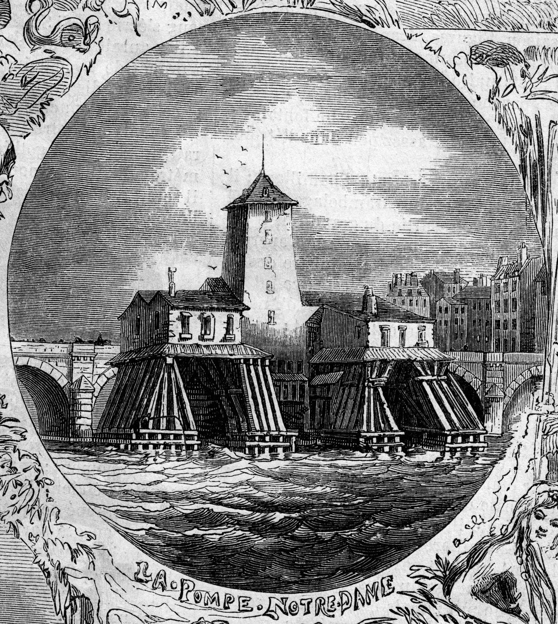Fountain of Paris: view of the Pompe Notre Dame (1676). This hydraulic pump was demolished in 1858. Engraving in 