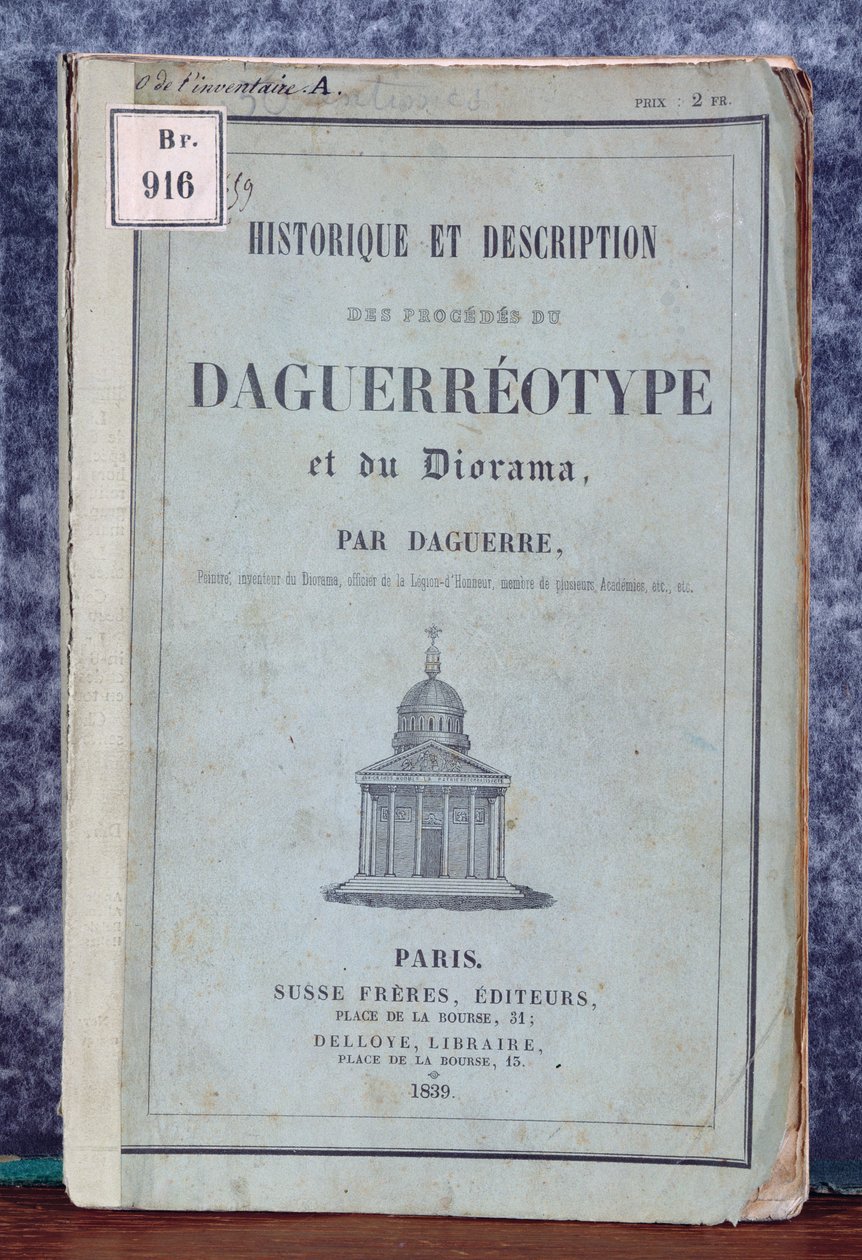 Historique et Description des Procedes de Daguerreotype et du Diorama, Manual accompanying the camera marketed by Daguerre and Giroux in 1839 by French School