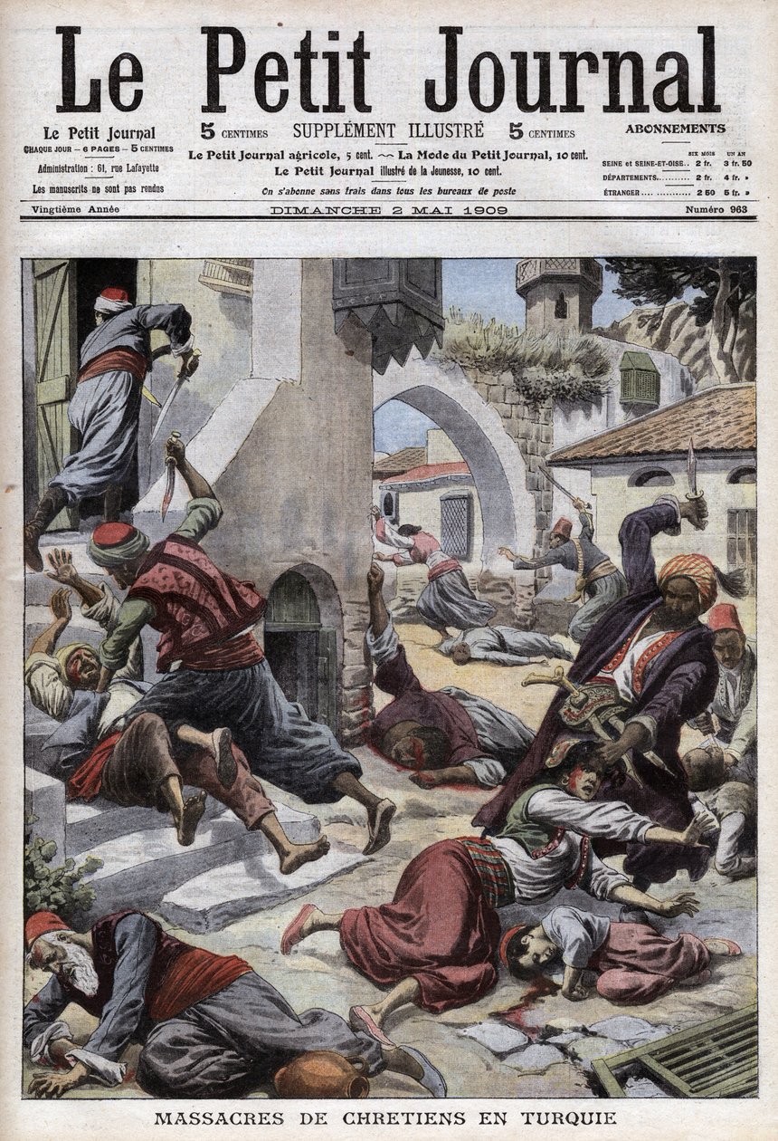 Massacre of Christians in Turkey: massacre of 30,000 Armenians in the city of Adana (Cilicia) by French School