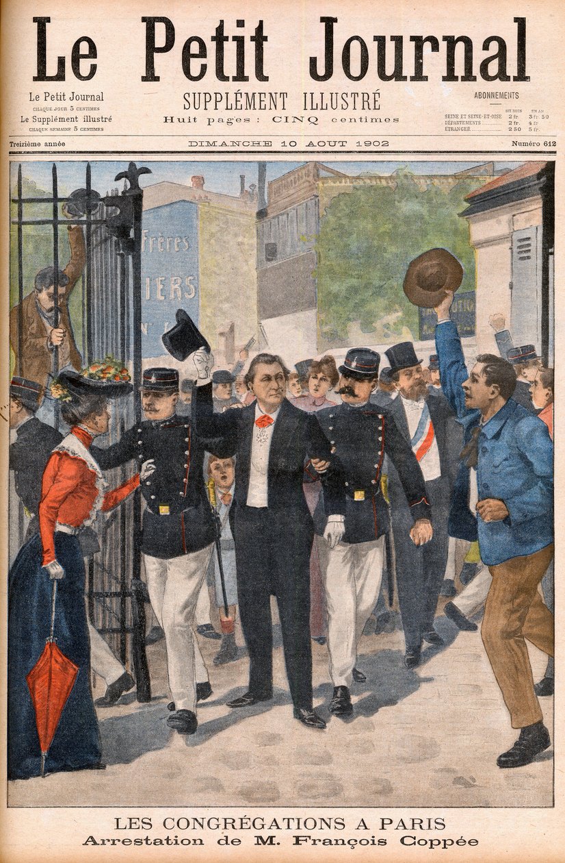 The poet and novelist Francois Coppee being arrested at a demonstration in Paris - Premiere page of Le Petit Journal of 10 August 1902: arrest of Francois Coppee (1842-1908) by French School