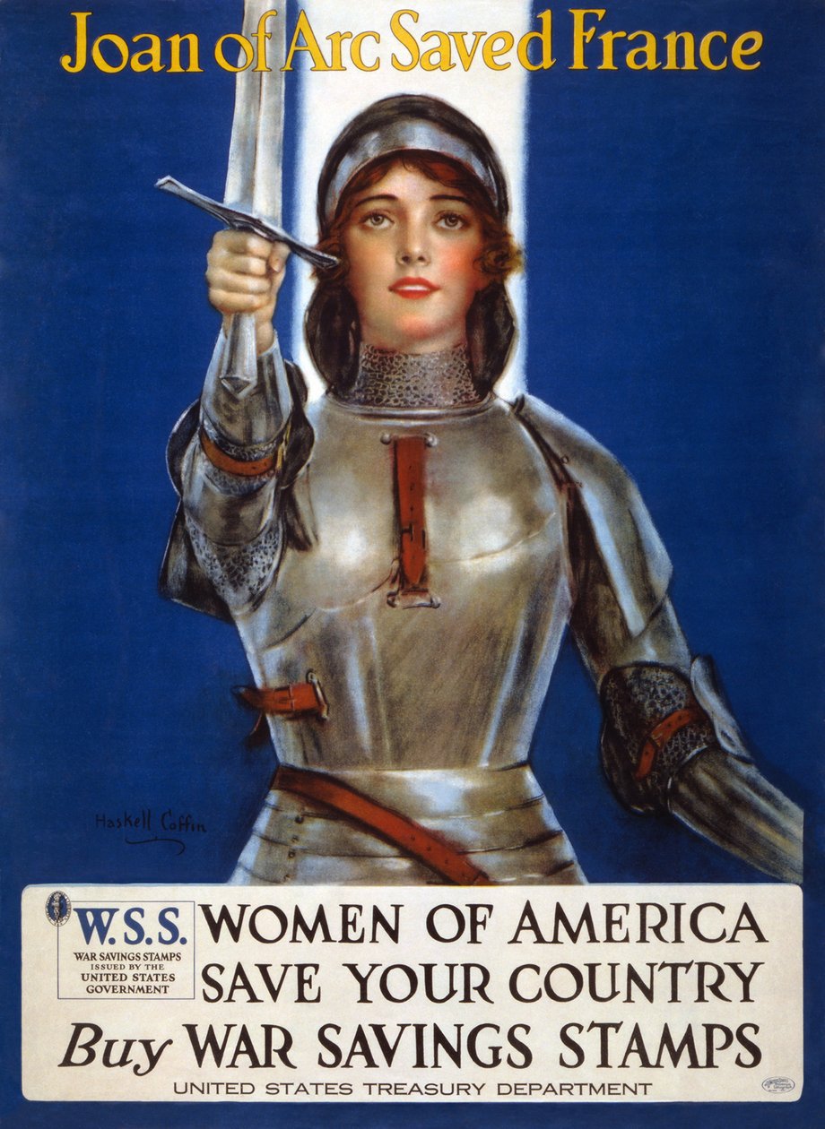 Joan of Arc Saved France - Women of America, Save Your Country Poster by Haskell Coffin