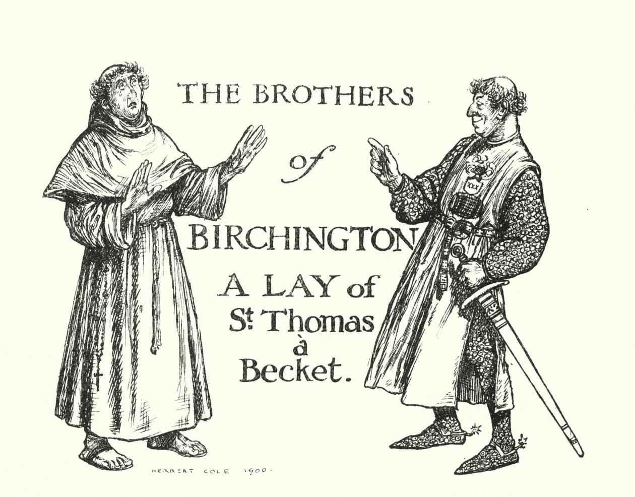 Ingoldsby Legends: The Brothers of Birchington, A Lay of St Thomas, A Becket by Herbert Cole