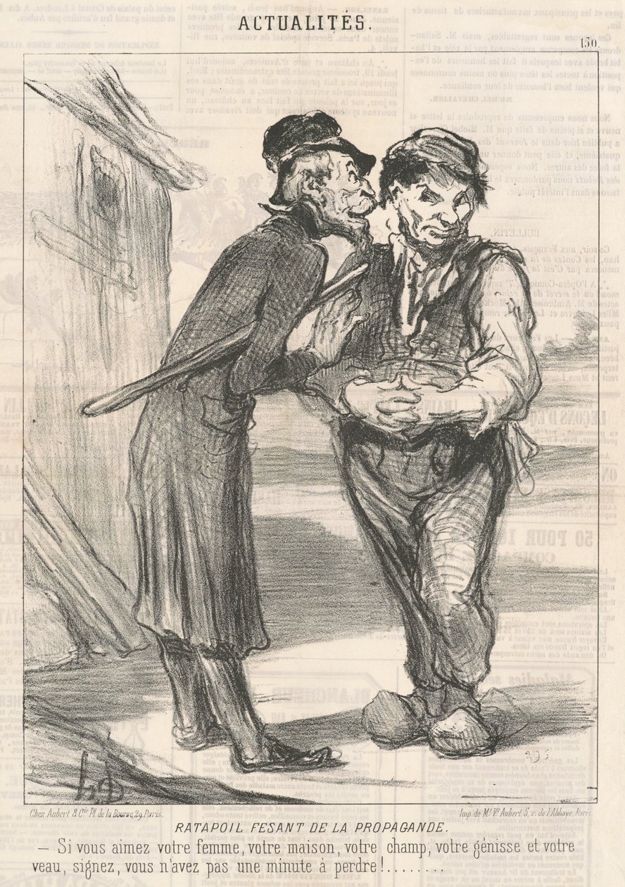 Ratapoil Making Propaganda: If you love your wife, your house, your field, your heifer, and your calf, sign, you don