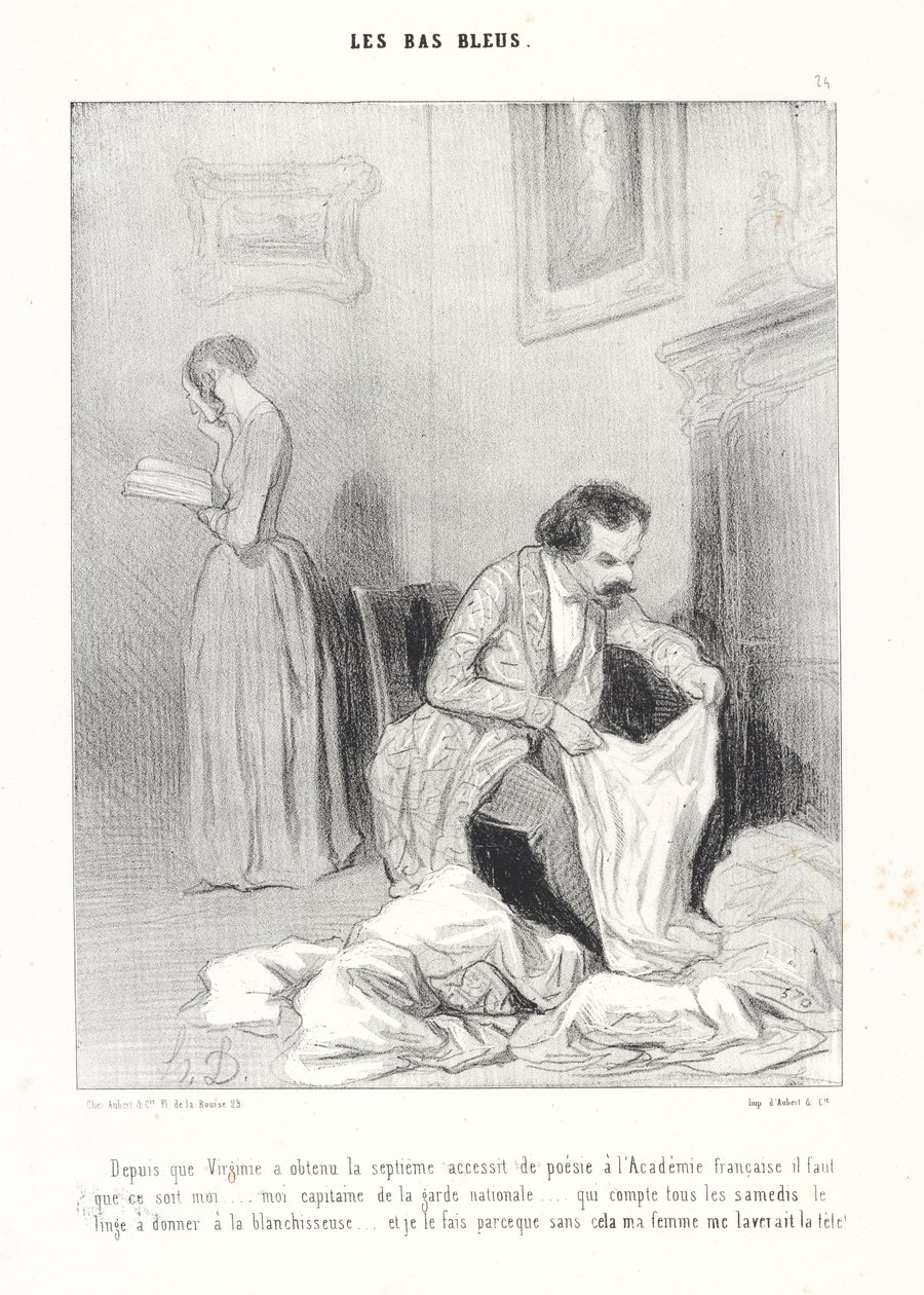 Since Virginie received the seventh poetry prize at the Académie française, it has to be me ... me, captain of the National Guard ... who counts every Saturday the laundry to be given to the laundress ... and I do it because otherwise my by Honoré Daumier