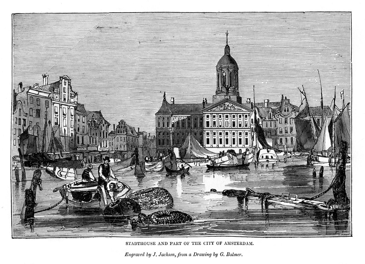 Stadthouse and part of the city of Amsterdam by J. Jackson