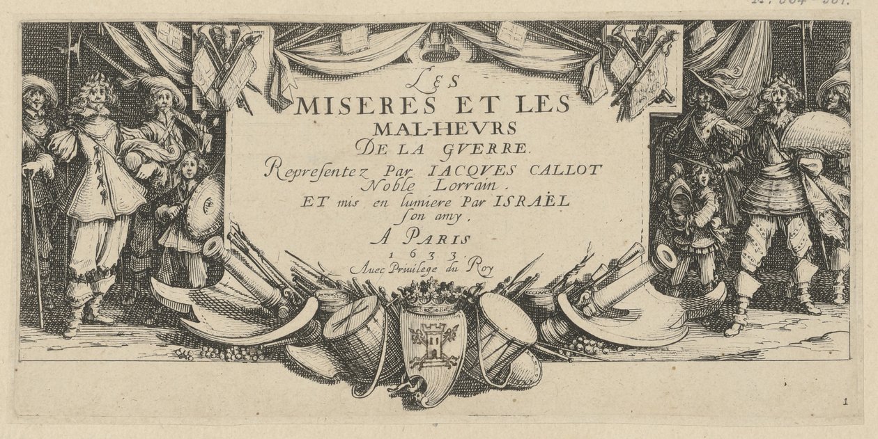 Frontispiece, Plate 1 of the Series "Horrors of War" by Jacques Callot