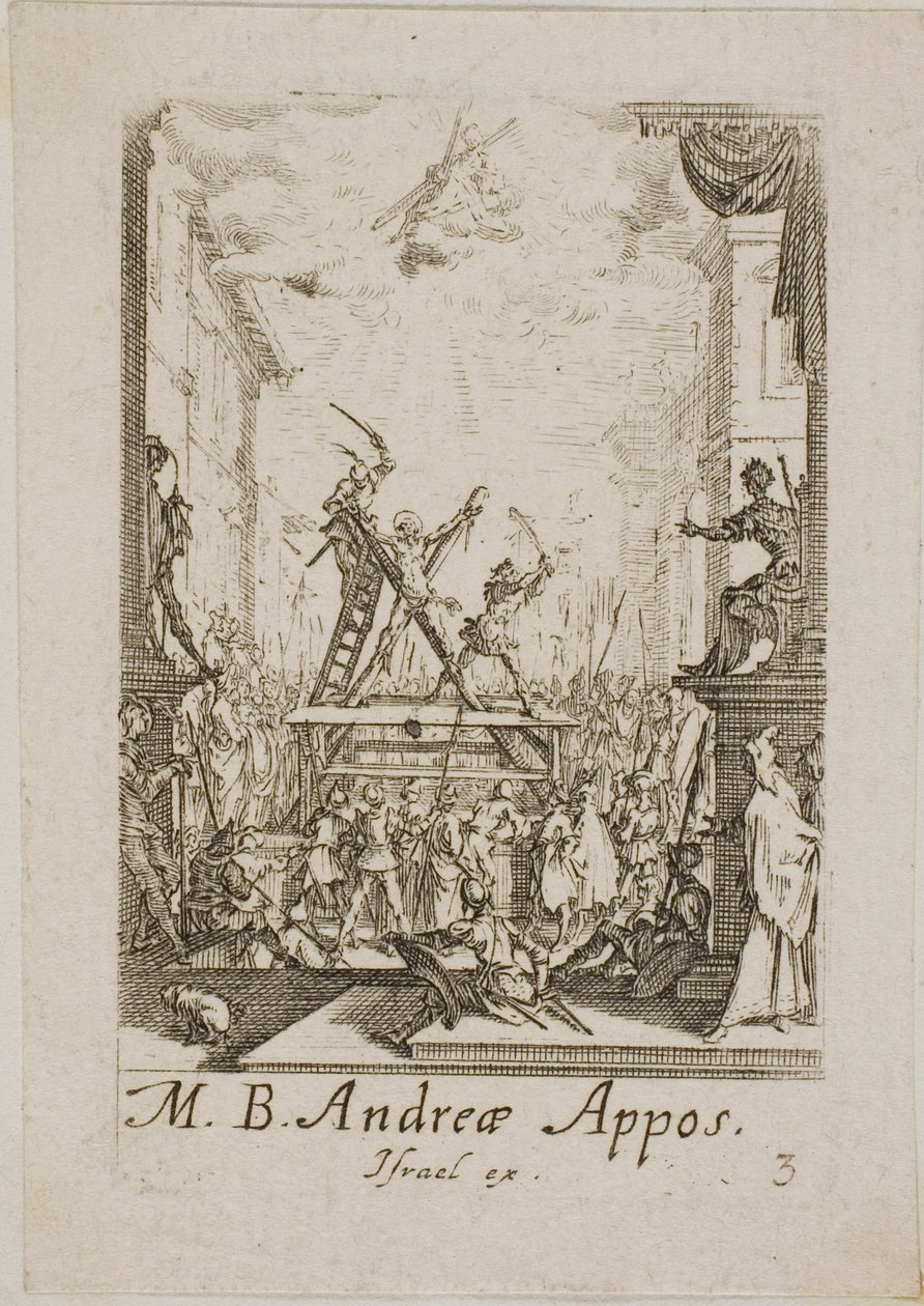 Martyrdom of Saint Andrew, plate three from The Martyrdoms of the Apostles by Jacques Callot