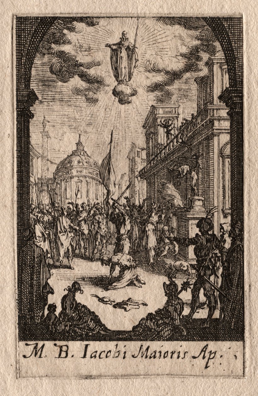 The Martyrdom of the Apostles: St. James the Greater by Jacques Callot