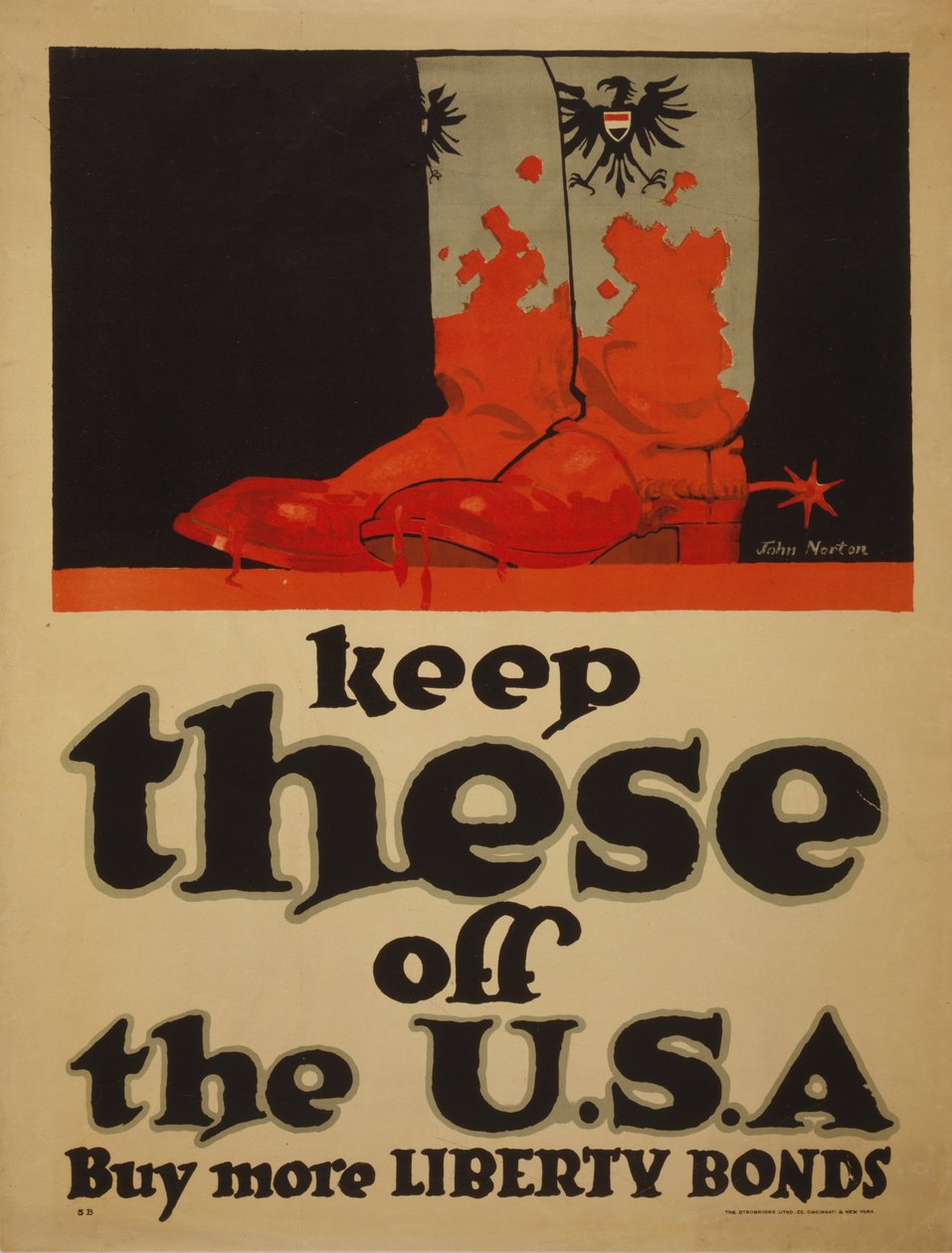 Keep These Off the U.S.A. Buy More Liberty Bonds by John Warner Norton