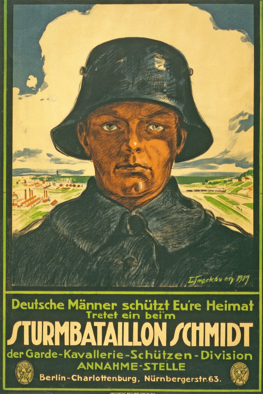 Sturmbataillon Schmidt; German Men Protect Your Homeland! Join... Pub. Berlin, 1917 by Leo Impekoven