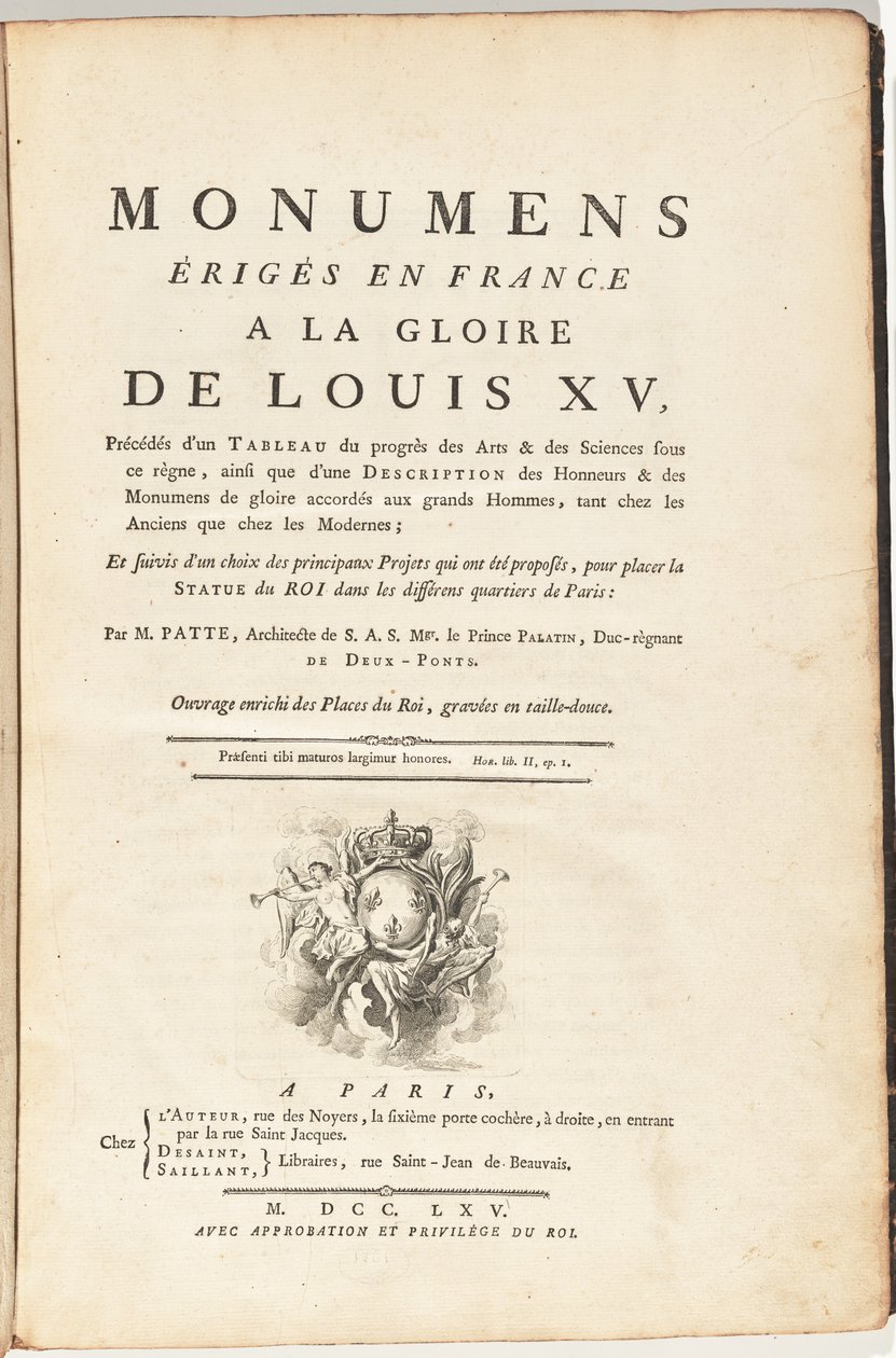 Monuments Erected in France to the Glory of Louis XV, Preceded by a Table of the Progress of Arts & Sciences under this Reign,...Work Enriched with the King