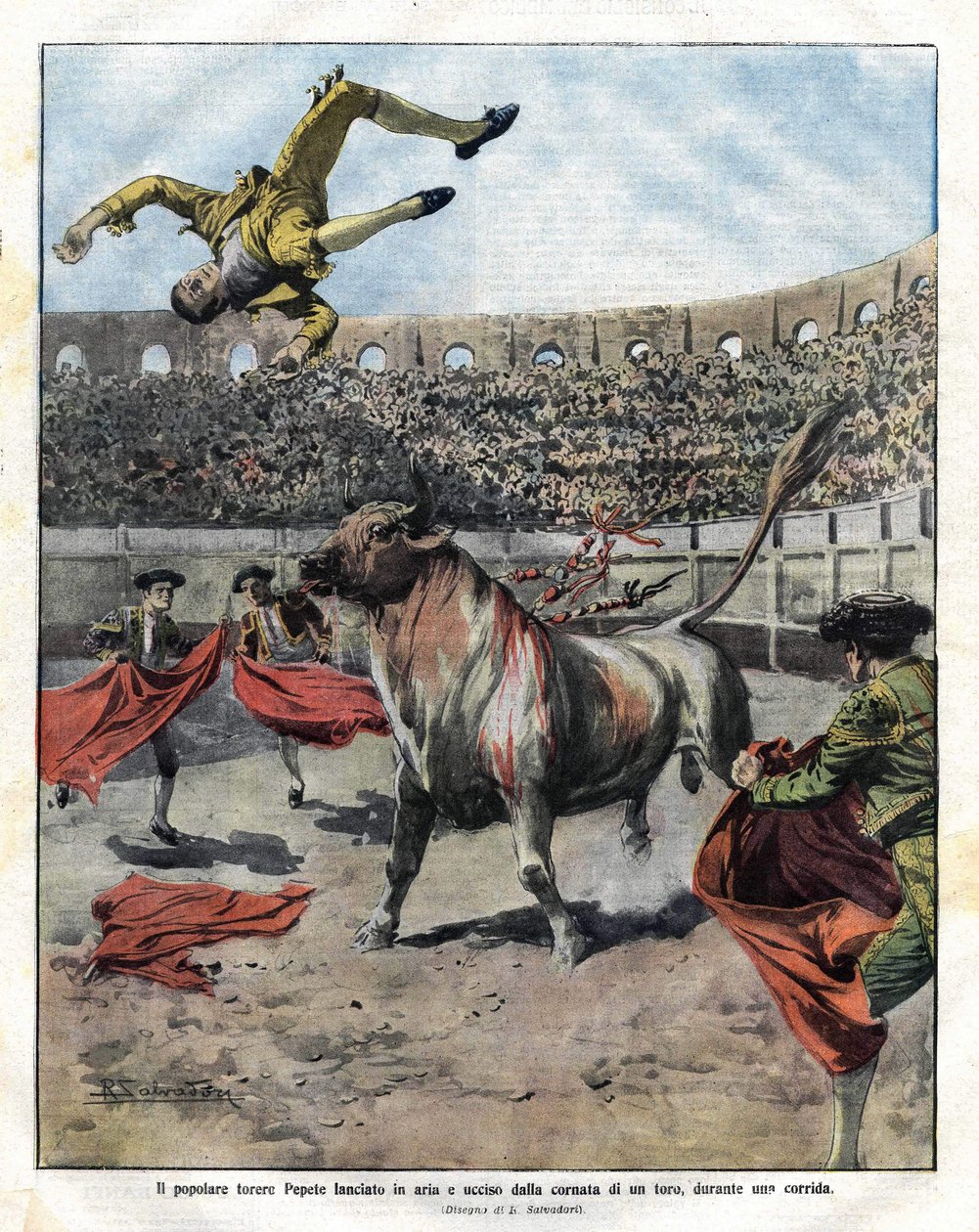 Death of the Torero Jose Claro Pepete in Murcia on 7 September 1910. Illustration of Salvadori for the Domenica del Corriere of September 18 by Riccardo Salvadori