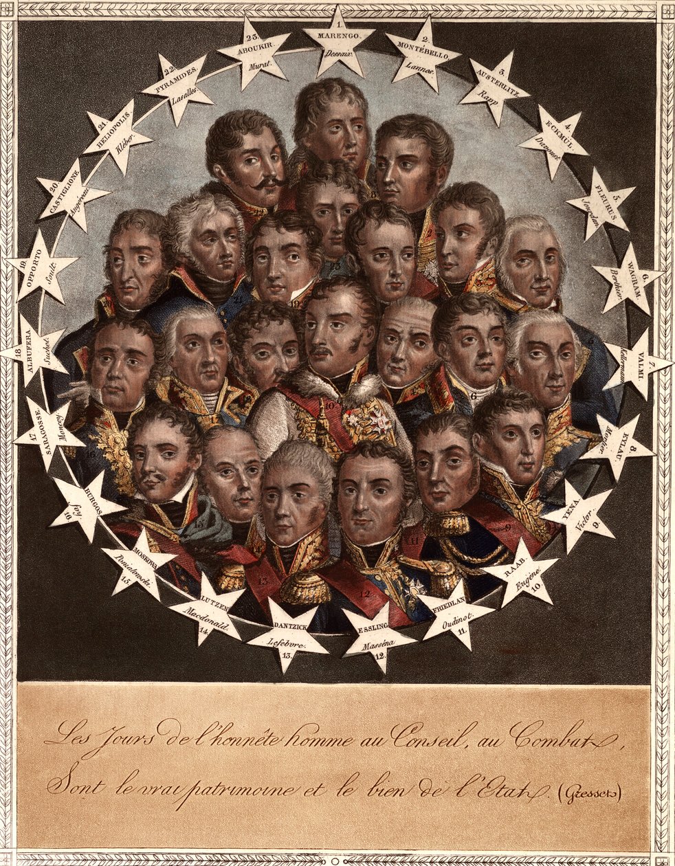 A Hero by Victory - The days of honesty in the Council, in the Combat - are the true heritage and good of the state. (Gressets) - 1. Marengo. Dessaix. 2. Montebello. Lannes. 3. Austerlitz. Rapp. 4. Eckmuhl. Davoust. 5. Florus. Jourdan. 6. Wagram. Berthier by School French