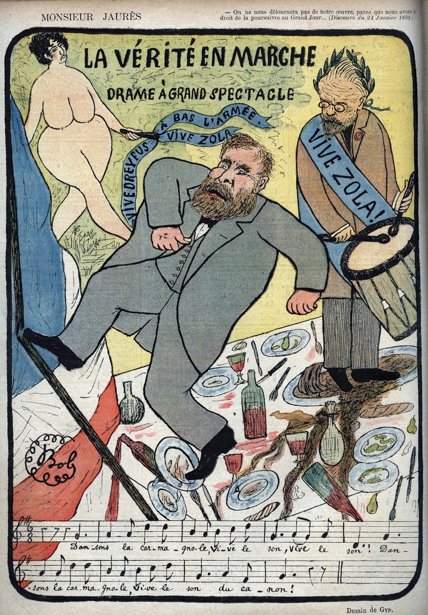 Dreyfus affair - Monsieur Jaures - La Verite en marche, drama a grand spectacle - vivid Dreyfus, Vive Zola, a bas l