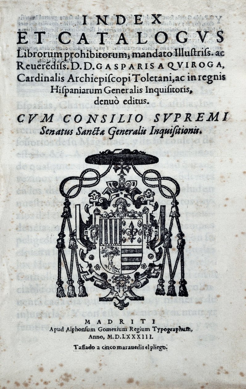 Frontispiece of "Index and catalogus librorum prohibitorum", index reporting the books forbidden by the General Inquisition in Spain published by Gaspar de Quiroga by Spanish School