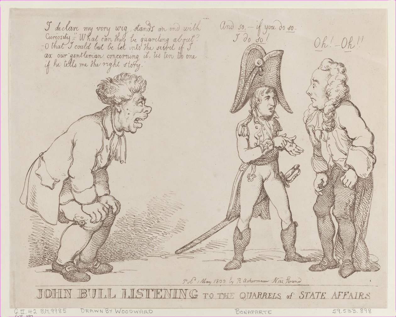 John Bull Listening to the Quarrels of State Affairs, May 1, 1803 by Thomas Rowlandson