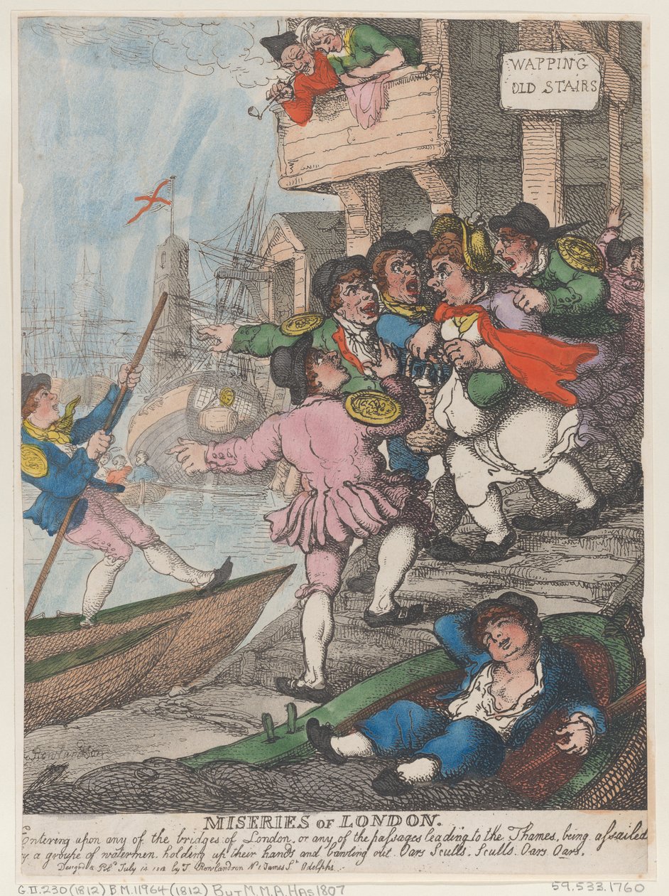 Miseries of London: Entering Upon Any of the Bridges of London or Any of the Passages Leading to the Thames Being Assailed by a Group of Watermen Holding Up Their Hands and Bawling Out. Oars Sculls. Sculls. Oars. Oars. by Thomas Rowlandson