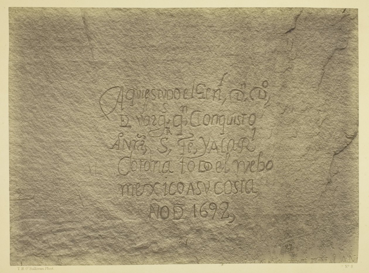 Historic Spanish Record of the Conquest, South Side of Inscription Rock, N.M. Geographical & Geological Explorations & Surveys West of the 100th Meridian. Expedition of 1873. by Timothy O