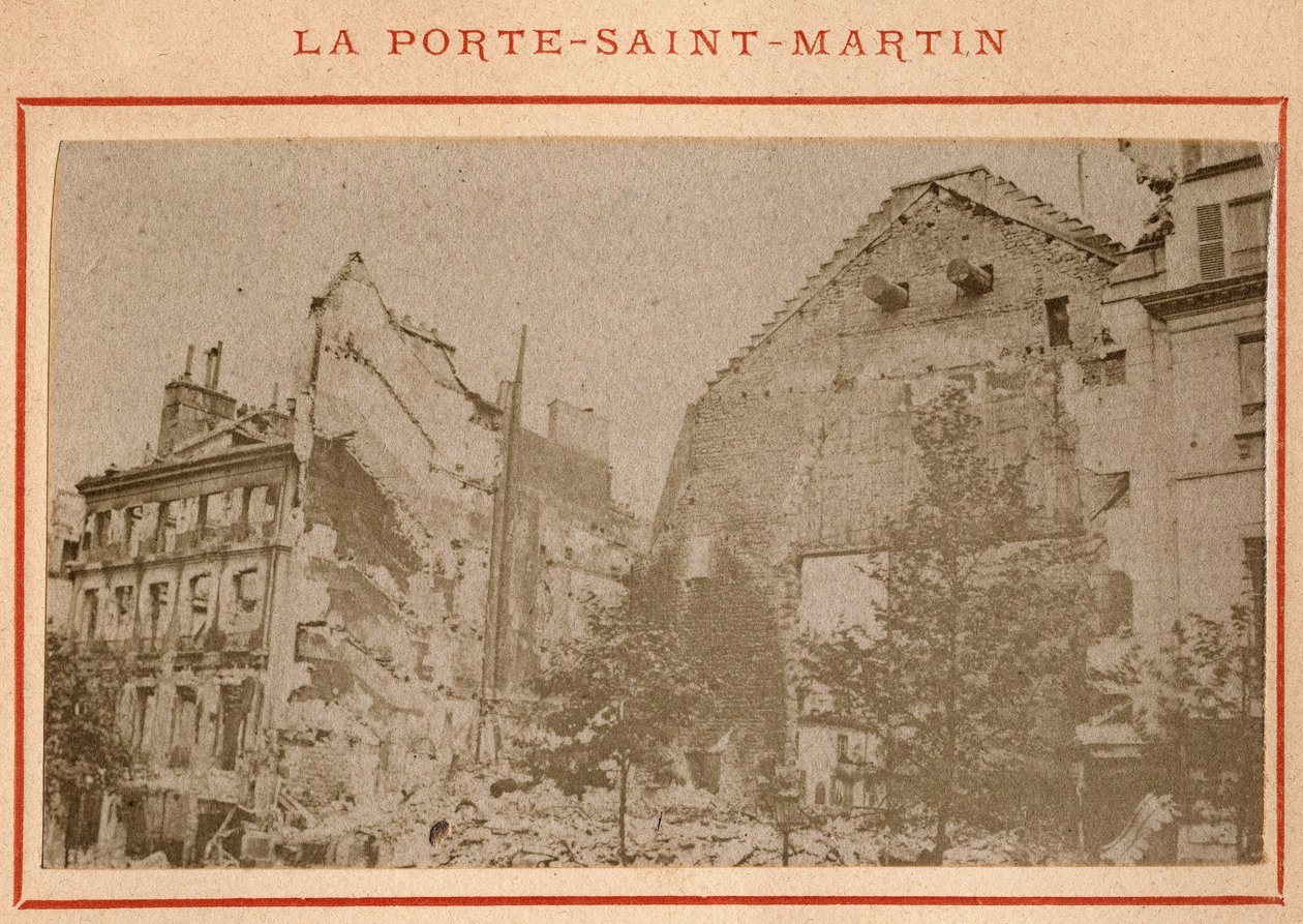 Commune of Paris (1871): view of the Porte Saint Martin in Paris destroyed in May 1871 by Unbekannt