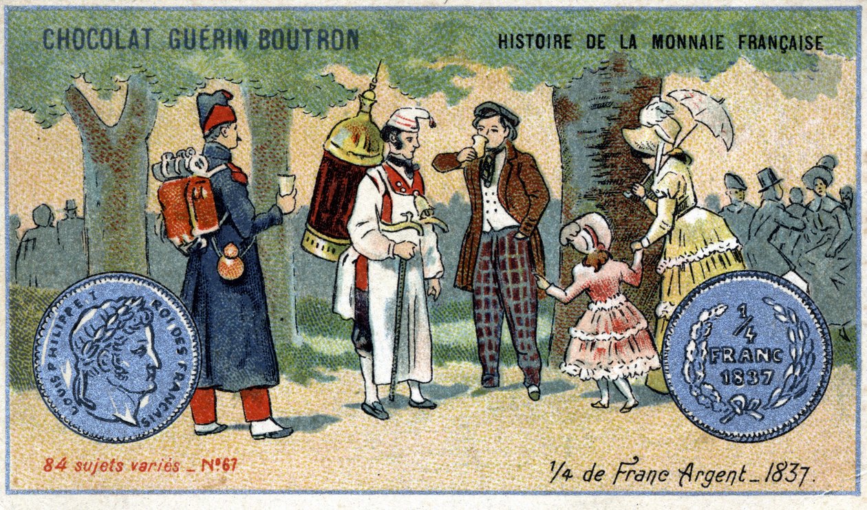 Series Histoire de la Monnaie Française published by Chocolat Guérin Boutron. Chromolithography 19th century. A quarter of silver franc in 1837 by Unknown artist