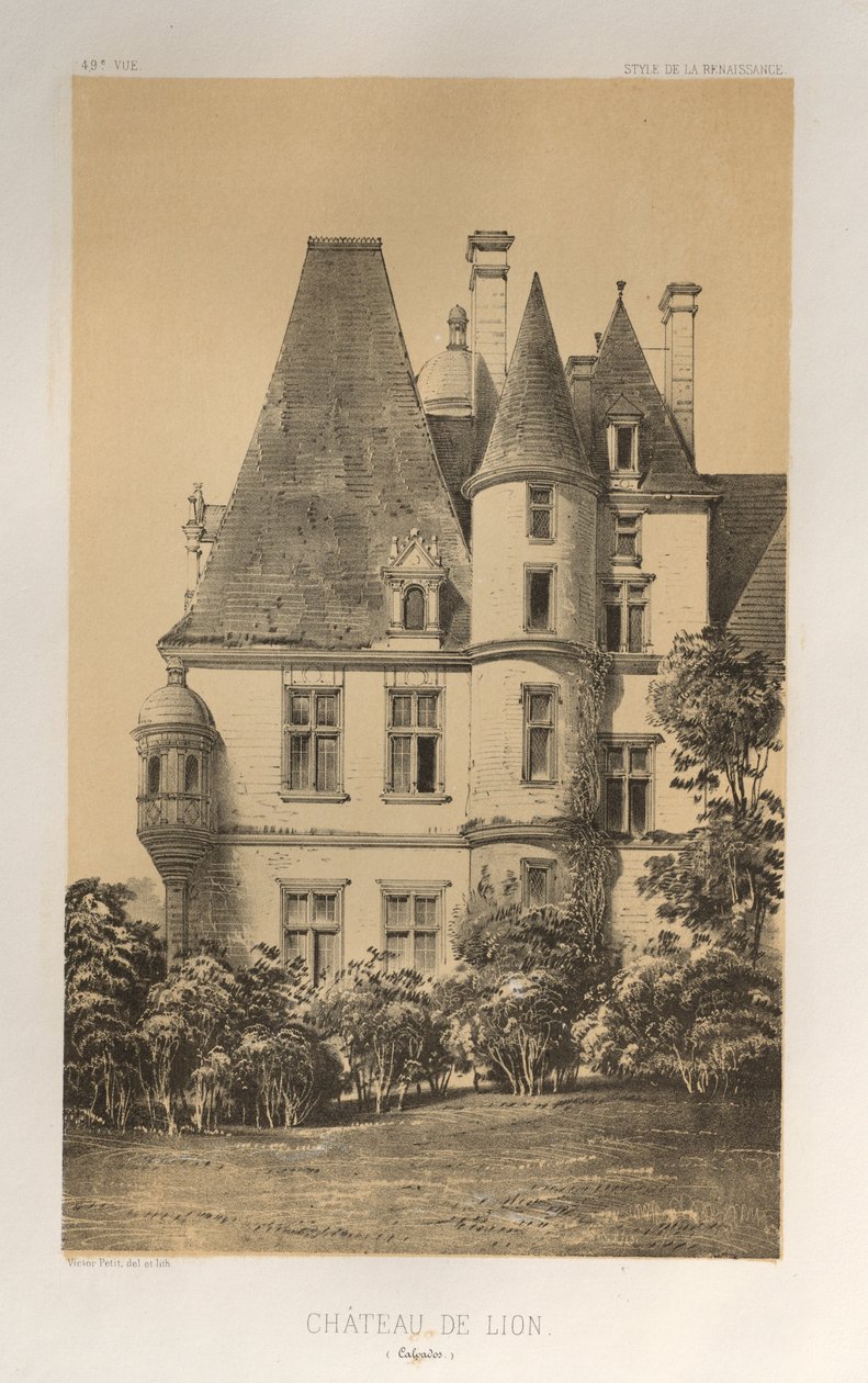 Picturesque Architecture or Monuments of the 15th and 16th Centuries: Castles of France of the 15th and 16th Centuries: Pl. 49, Castle of Lion (Calvados) by Victor Petit