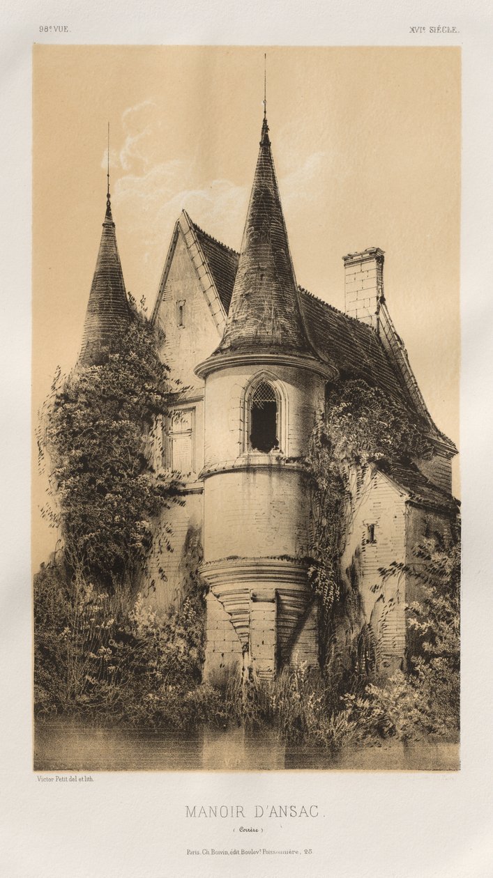 Picturesque Architecture or Monuments of the 15th and 16th Centuries: Castles of France of the 15th and 16th Centuries: Pl. 98, Manor of Ansac (Corrèze) by Victor Petit