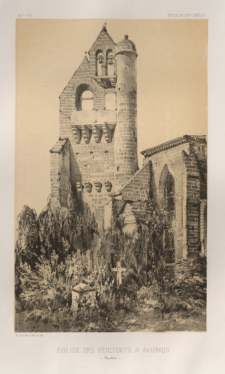 Picturesque Architecture or Monuments of the 15th and 16th Centuries: Castles of France of the 15th and 16th Centuries: Pl. 40, Church of the Penitents in Avignon (Vaucluse) by Victor Petit