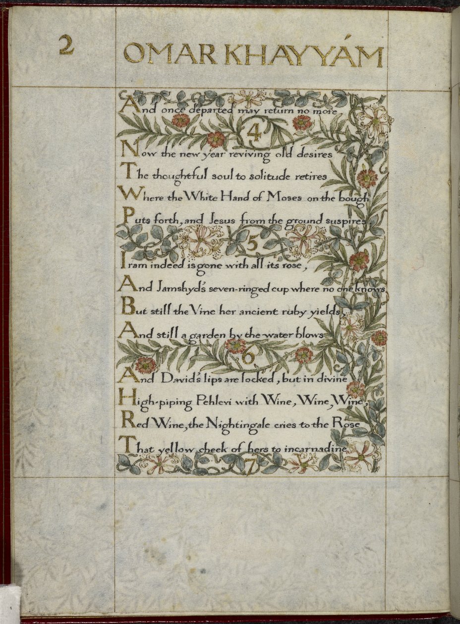 The Rubaiyat of Omar Khayyam, Verses 4 - 6. Calligraphically Written and Decorated by William Morris, with Borders of Foliage and Flowers by William Morris