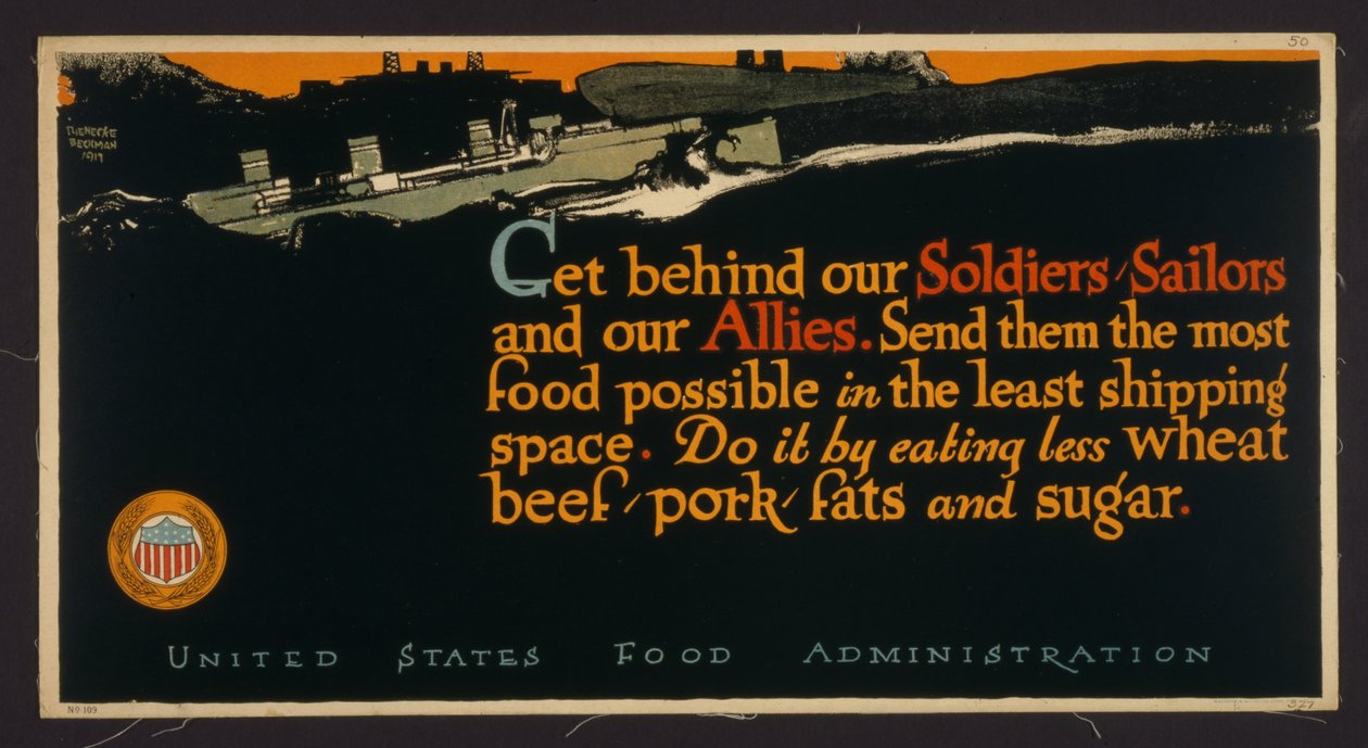 Get behind our Soldiers, Sailors and our Allies. Send them the most Food possible in the least Shipping Space. Do it by Eating Less Wheat, Beef, Pork, Fats, and Sugar by . .