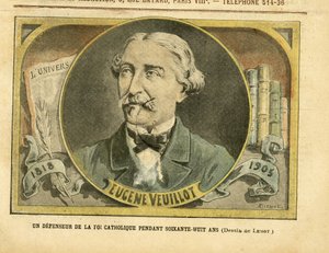 A defender of the Catholic faith for sixty-eight years - Veuillot Eugene (1818-1905) by Achille Lemot