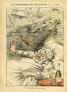 Illustration of Achille Lemot in Le Pelerin, 30/07/05 - The Nightmare of Pelletan - Various Facts, Army, Navy, Seaside, Submarine, Disaster Accidents, Alcoholic, Farfadet, Sully, Warships - Fish, Pelletan Cam by Achille Lemot